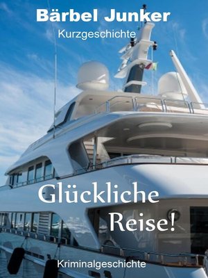 cover image of Glückliche Reise!